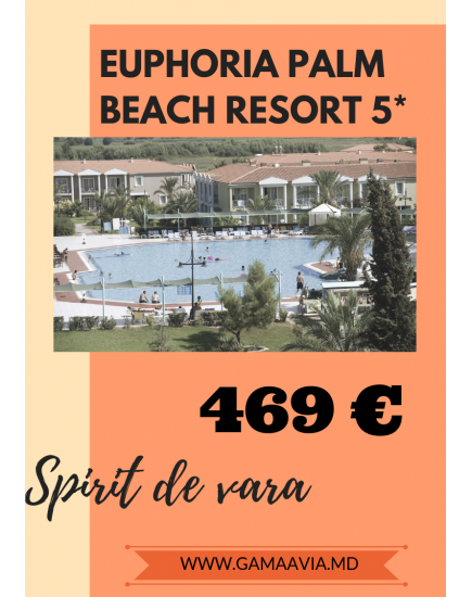 TURCIA! EUPHORIA PALM BEACH RESORT 5* de la 469 €